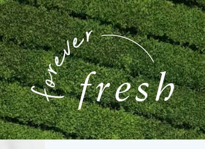Forever Fresh